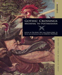 Gothic Crossings：Medieval to Postmodern