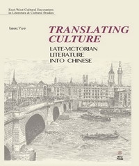 Translating Culture：Late─Victorian Literature into Chinese