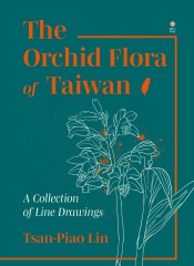 The Orchid Flora of Taiwan：A Collection of Line Drawings