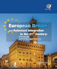 European Dream and Reluctant Integration in the 21st Century：Lessons for Ongoing Asian Regionalism