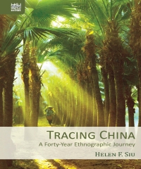Tracing China：A Forty–Year Ethnographic Journey