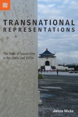 Transnational Representations：The State of Taiwan Film in the 1960s and 1970s