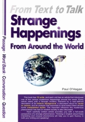 From Text to Talk：Strange happenings from around the world