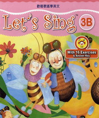 歡唱歌謠學英文3B=Let’ssing3B