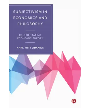 書封 Subjectivism in Economics and Philosophy